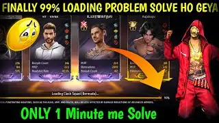 Free Fire 99 Loading Problem | 99 Loading Problem | Free Fire Max 99 Loading Problem