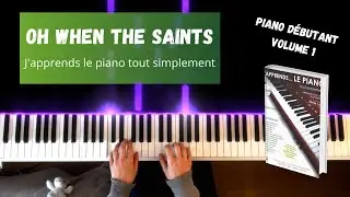 Oh when the saints - J'apprends le piano tout simplement - Volume 1