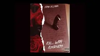 Jean Bilama - Kill With Kindness (prod. By Jean Bilama)