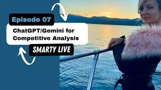 How to Use ChatGPT/Gemini for Competitive Analysis | Smarty LIVE! #07
