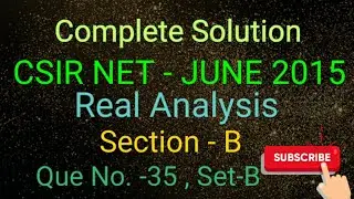 CSIR NET JUNE 2015 (SET-B) Q. No.-35| Real Analysis