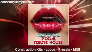 Vocal Future House Sample Pack: New Wave Vocal Future House