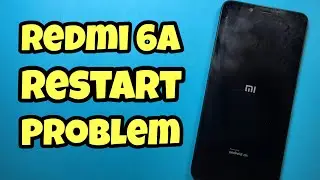How to Fix Xiaomi Redmi 6A Restart Problem // Continuous On and Off Problem
