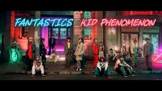 FANTASTICS vs KID PHENOMENON / TurquoiseSun & PinkPurpleMoon (Music Video)