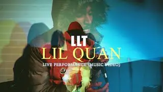 I.T.S Lil Quan - LLT Live Performance (Music Video)