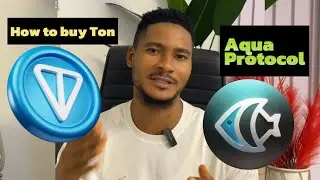 How to Buy Ton | Aqua Protocol Miners