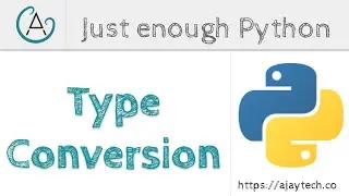 Python variables - Type Conversion | Just enough Python
