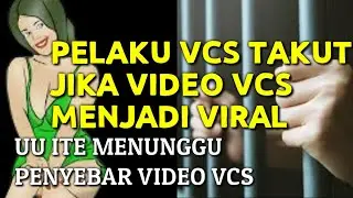VIDEO VCS VIRAL,  PELAKUPUN TAKUT || PENIPUAN VCS