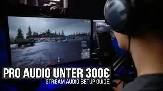 Professioneller Sound in deinem Stream! - Streaming Audio Setup Guide