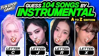 ⭐ GUESS OVER 100 KPOP SONGS BY THE INSTRUMENTAL FROM A TO Z | KPOP QUIZ  - FUN KPOP GAMES 2025