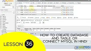 How to Create Database and Table or Connect MySQL in Hindi - 36