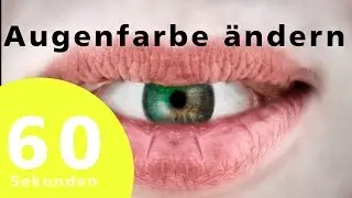 Augenfarbe ändern / Change Eyecolor