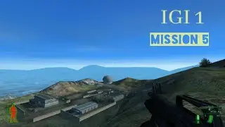 Project IGI 1 | I'm Going In | Mission 5 | Radar Base | 2022