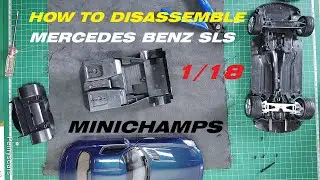 Clues and How to Disassembly Mercedes Benz SLS 1.18 Scale by Minichamps