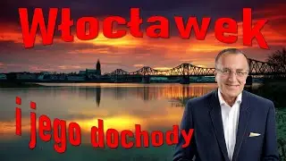 Włocławek i jego dochody