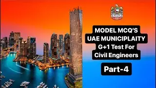 Model Mcq’s |Dubai & other Emirates 🇦🇪| G+1 Municipality Test | For civil Engineers📍| Part-4 | *X* |