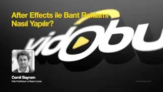 After Effects ile Bant Reklamı Nasıl Yapılır?