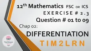 12th Math | Ex # 2.3 | Differntiation | Question # 01 to 09