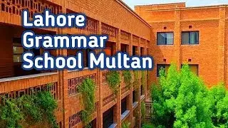 Lahore Grammar School | Virtual Tour of LGS Multan |