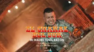 MI MADRE TENÍA RAZÓN - EL CHAKAL DEL SUR