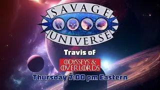 Savage Universe - Odysseys & Overlords Second Edition for Savage Worlds