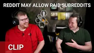 Reddit Might Let Users Make Paid Subreddits