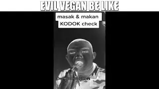 Evil Vegan Be Like...