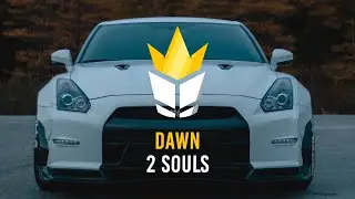 2 Souls - Dawn