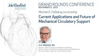 11.17.22 Grand Rounds: Current Applications and Future of Mechanical Circulatory Support