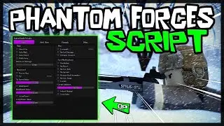 UPDATE | Phantom Forces Script [2023] Very OP