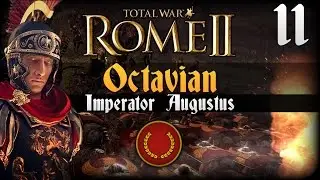Total War: Rome 2 (Legendary) Imperator Augustus - Octavian #11 | SurrealBeliefs