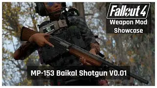 MP-153 Baikal Mod For Fallout 4 | Version 0.01