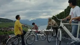 the rose - you're beautiful مُترجمة
