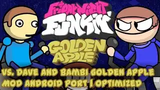 Friday Night Funkin Vs. Bambi Golden Apple Mod | Android Port Optimized