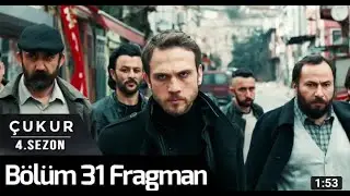 ÇUKUR 4. SEZON 31. BÖLÜM FRAGMANI