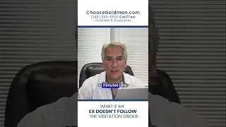 What if My Ex Doesn’t Follow the Visitation Order - ChooseGoldman.com