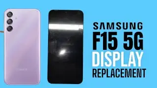 SAMSUNG F15 5G DISPLAY REPLACEMENT | HOW TO CHANGE SAMSUNG F15 5G SCREEN #new #samsung #repair