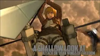 A Shallow Look At Attack On Ttian Wings of Freedom