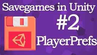 Savegames in Unity - PlayerPrefs