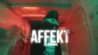 SX - Affekt (prod. by Loloo)