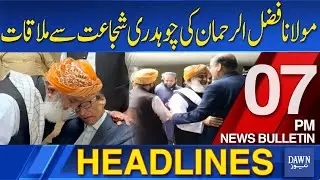 Dawn News Headlines: 7 PM | Maulana Fazal-ur-Rehman's Meeting With Chaudhry Shujaat | August 27, 24