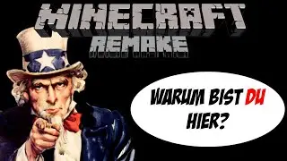MINECRAFT REMAKE #010  - Warum bist DU hier?