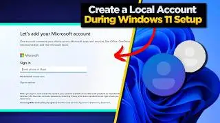 How to Create a Local Account During Windows 11 Setup (No Microsoft Account) - 6 Working Methods