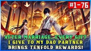 How Every Gift I Give My Dao Partner After Marriage Multiplies My Blessings Tenfold! 