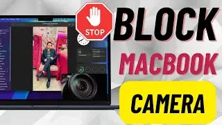 How to Block Camera on MacBook Pro/Air in macOS Sequoia 15