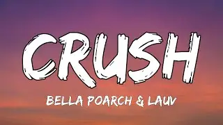 Bella Poarch & Lauv - Crush (Lyrics)