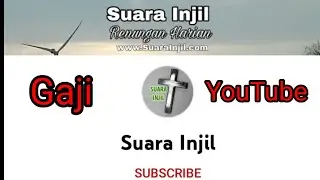 Gaji YouTube Suara Injil terbaru bisa keliling dunia