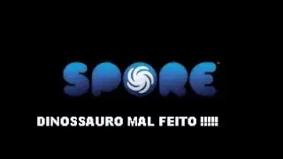 Fazendo um dinossauro mal feito no SPORE e contando um pouco sobre mim