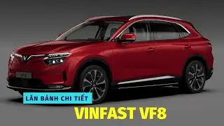 Lăn bánh chi tiết VinFast VF8 - VinFast Đà Nẵng