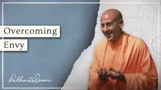 Overcoming envy | Radhanath Swami